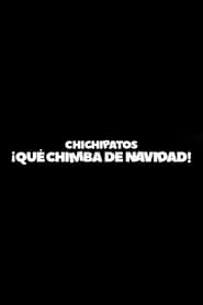 Chichipatos: ¡Qué chimba de Navidad! (2020)