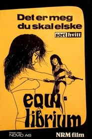 Equilibrium – Det er meg du skal elske (1965)