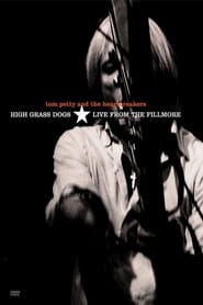 Poster Tom Petty & the Heartbreakers - High Grass Dogs - Live from the Fillmore
