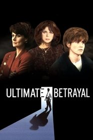 Full Cast of Ultimate Betrayal