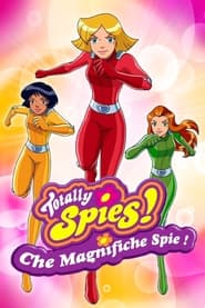 Poster Totally Spies! - Che magnifiche spie! 2024