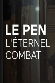 Le Pen, le dernier combat) Le Pen, le dernier combat (2010)