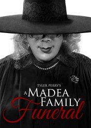 Tyler Perry's A Madea Family Funeral 2018 吹き替え 無料動画