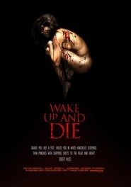 Wake up and Die постер