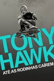 Image Tony Hawk: Até as Rodinhas Caírem