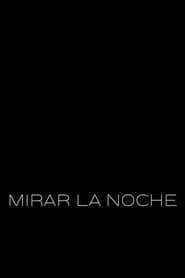 Mirar la noche