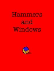 Hammers and Windows