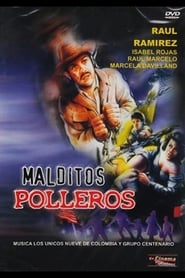 Malditos polleros streaming