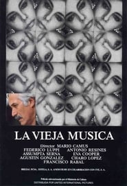 مشاهدة فيلم La vieja música 1985 مترجم أون لاين بجودة عالية
