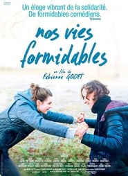 Nos vies formidables film en streaming