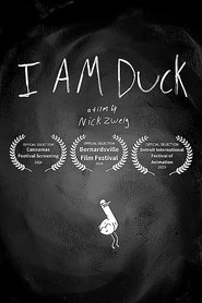 I Am Duck 2022 เข้าถึงฟรีไม่ จำกัด