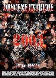 Poster Obscene Extreme 2003 - The DVD 2003