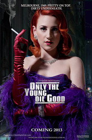 Only the Young Die Good постер