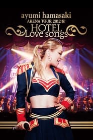 Ayumi Hamasaki Arena Tour 2012 A: Hotel Love Songs streaming
