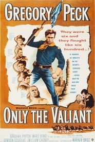 Only the Valiant постер