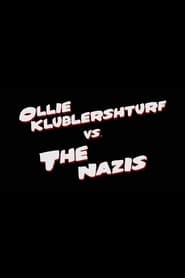 Ollie Klublershturf vs. the Nazis постер