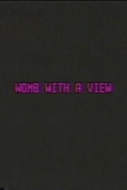 Womb with a View