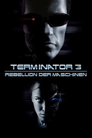 Terminator 3 - Rebellion der Maschinen (2003)