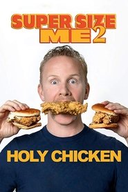 Poster for Super Size Me 2: Holy Chicken!