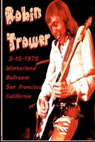Robin Trower at Winterland 1975) Robin Trower at Winterland 1975 ()