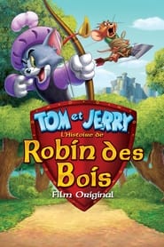 Tom et Jerry – L’Histoire de Robin des Bois (2012)