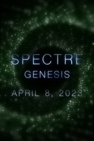 Spectre: Genesis (2023)