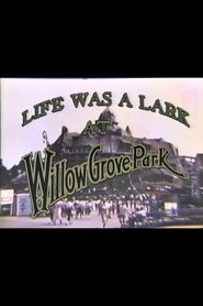 Poster Life Was a Lark at Willow Grove Park 1991