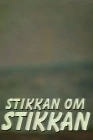 Poster Stikkan om Stikkan