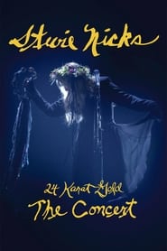Stevie Nicks: Live in Concert - The 24 Karat Gold Tour