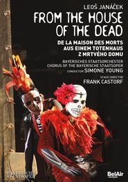 Jan&aacute;ček: From the House of the Dead (2018)