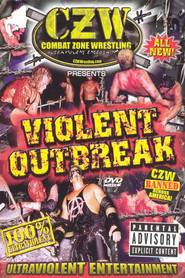 CZW: Combat Zone Wrestling: Violent Outbreak