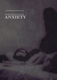 ANXIETY - Someone's There