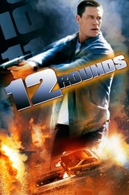 Watch 2009 12 Rounds Full Movie Online