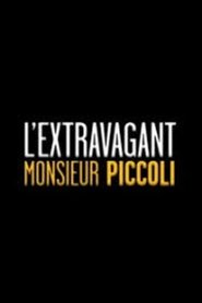 L'extravagant monsieur Piccoli