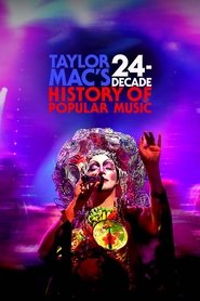 Poster Taylor Mac's 24-Decade History of Popular Music