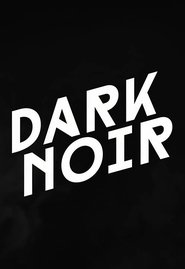 Dark Noir постер