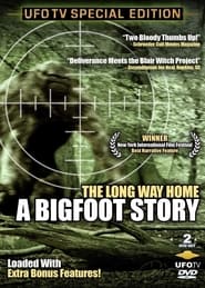 The Long Way Home: A Bigfoot Story