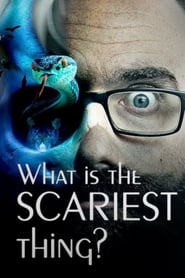 What Is The Scariest Thing? (2019)