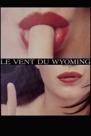 Voir Le Vent du Wyoming streaming complet gratuit | film streaming, streamizseries.net