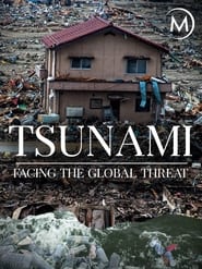 Tsunami: Facing The Global Threat 2019 مشاهدة وتحميل فيلم مترجم بجودة عالية