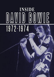 David Bowie: Inside 1972-1974