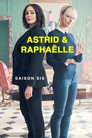 Astrid a Raphaëlle Sezóna 6