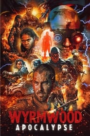 Wyrmwood: Apocalypse (2021)