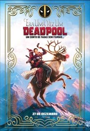 Assistir Filme Once Upon a Deadpool Online Dublado e Legendado
