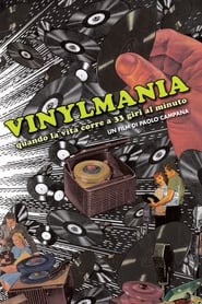 Vinylmania : quando la vita corre a 33 giri al minuto 2012