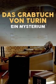 Das Grabtuch von Turin, ein Mysterium (2025)