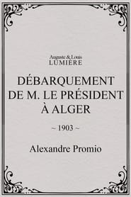 Débarquement de M. le président à Alger