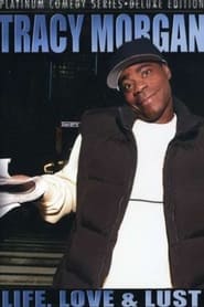 Tracy Morgan: Life, Love & Lust streaming