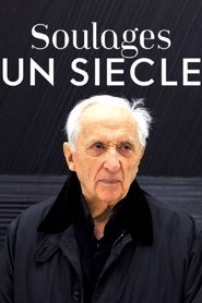 Soulages, un siècle) Soulages, un siècle (2019)
