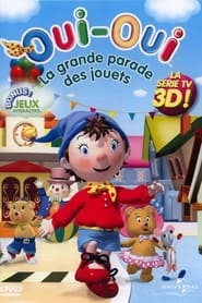 Oui-Oui : La grande parade des jouets streaming